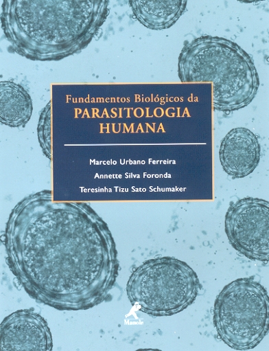 Fundamentos Biológicos da Parasitologia Humana